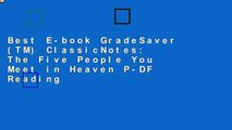 Best E-book GradeSaver (TM) ClassicNotes: The Five People You Meet in Heaven P-DF Reading