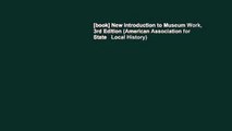 [book] New Introduction to Museum Work, 3rd Edition (American Association for State   Local History)