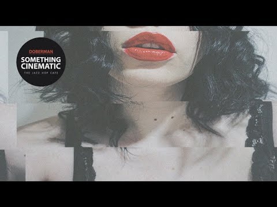 Doberman - Something Cinematic EP