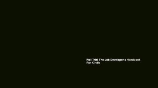 Full Trial The Job Developer s Handbook For Kindle