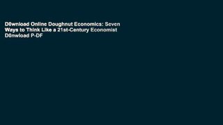 D0wnload Online Doughnut Economics: Seven Ways to Think Like a 21st-Century Economist D0nwload P-DF