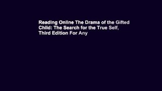 Reading Online The Drama of the Gifted Child: The Search for the True Self, Third Edition For Any