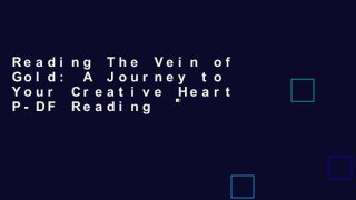 Reading The Vein of Gold: A Journey to Your Creative Heart P-DF Reading