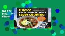 Get Trial Easy Ketogenic Diet Slow Cooking: Low-Carb, High-Fat Keto Recipes That Cook Themselves