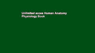 Unlimited acces Human Anatomy   Physiology Book