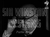 Sir Winston Churchill Resigns (1955) | British Pathé