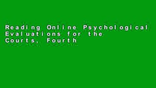 Reading Online Psychological Evaluations for the Courts, Fourth Edition: A Handbook for Mental