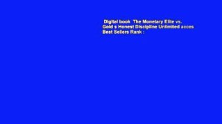 Digital book  The Monetary Elite vs. Gold s Honest Discipline Unlimited acces Best Sellers Rank :