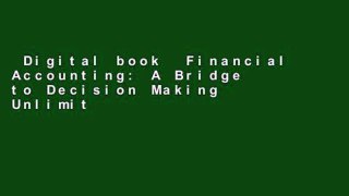 Digital book  Financial Accounting: A Bridge to Decision Making Unlimited acces Best Sellers Rank