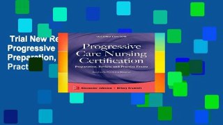 Trial New Releases  Progressive Care Nursing Certification: Preparation, Review, and Practice