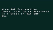 View SAP Transaction Codes: Your Quick Reference to T-Codes in SAP ERP Ebook