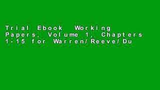 Trial Ebook  Working Papers, Volume 1, Chapters 1-15 for Warren/Reeve/Duchac s Corporate Financial