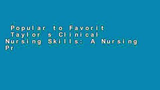 Popular to Favorit  Taylor s Clinical Nursing Skills: A Nursing Process Approach  Review