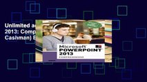 Unlimited acces Microsoft PowerPoint 2013: Comprehensive (Shelly Cashman) Book