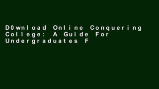 D0wnload Online Conquering College: A Guide For Undergraduates For Ipad