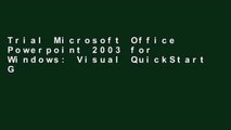 Trial Microsoft Office Powerpoint 2003 for Windows: Visual QuickStart Guide (Visual QuickStart