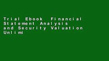 Trial Ebook  Financial Statement Analysis and Security Valuation Unlimited acces Best Sellers Rank