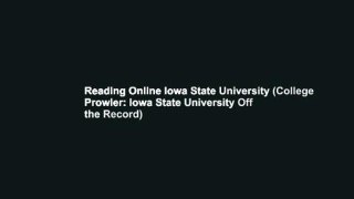 Reading Online Iowa State University (College Prowler: Iowa State University Off the Record)