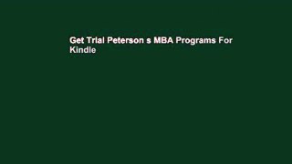 Get Trial Peterson s MBA Programs For Kindle