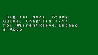 Digital book  Study Guide, Chapters 1-17 for Warren/Reeve/Duchac s Accounting, 25th and Financial