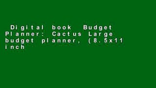 Digital book  Budget Planner: Cactus Large budget planner, (8.5x11 inches) : Expense tracker for