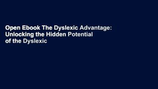 Open Ebook The Dyslexic Advantage: Unlocking the Hidden Potential of the Dyslexic Brain online