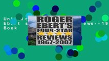 Unlimited acces Roger Ebert s Four Star Reviews--1967-2007 Book