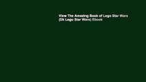 View The Amazing Book of Lego Star Wars (Dk Lego Star Wars) Ebook