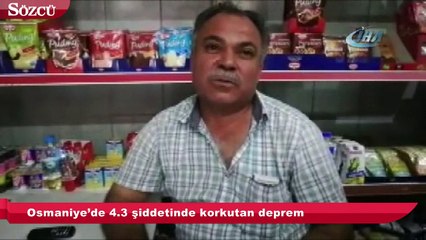 Osmaniye’de korkutan deprem