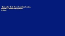 Best seller  Bob Crow: Socialist, Leader, Fighter: A Political Biography  E-book