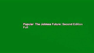 Popular  The Jobless Future: Second Edition  Full