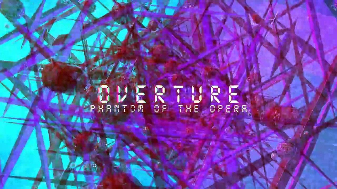 Phantom of the Opera - Overture (Sylvyr Remix)