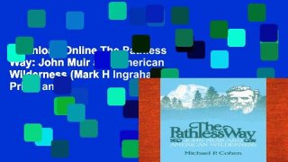 D0wnload Online The Pathless Way: John Muir and American Wilderness (Mark H Ingraham Prize) any