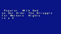 Popular  With God on Our Side: The Struggle for Workers  Rights in a Catholic Hospital (The