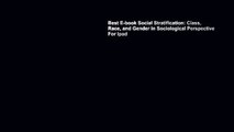 Best E-book Social Stratification: Class, Race, and Gender in Sociological Perspective For Ipad