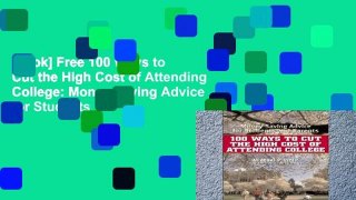 [book] Free 100 Ways to Cut the High Cost of Attending College: Money-saving Advice for Students