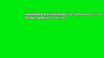 viewEbooks & AudioEbooks Can Democracy Survive Global Capitalism? For Ipad