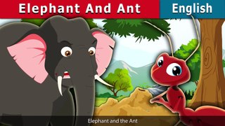 Elephant and Ant Story in English _ English Story _ Bedtime Stories _ English Fairy Tales