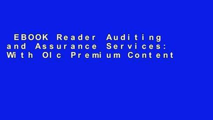 EBOOK Reader Auditing and Assurance Services: With Olc Premium Content Card Unlimited acces Best