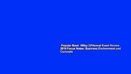 Popular Book  Wiley CPAexcel Exam Review 2016 Focus Notes: Business Environment and Concepts