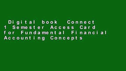Digital book  Connect 1 Semester Access Card for Fundamental Financial Accounting Concepts