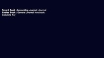 Favorit Book  Accounting Journal: Journal Entries Book : General Journal Notebook. Columns For