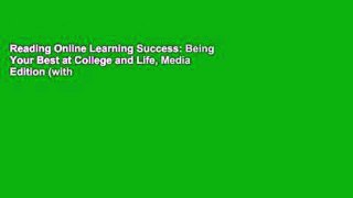 Reading Online Learning Success: Being Your Best at College and Life, Media Edition (with