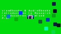viewEbooks & AudioEbooks Introduction to Research in Education D0nwload P-DF