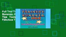 Full Trial Trainer s Bonanza: Over 1000 Fabulous Tips   Tools: Over 1000 Fabulous Tips and Tools