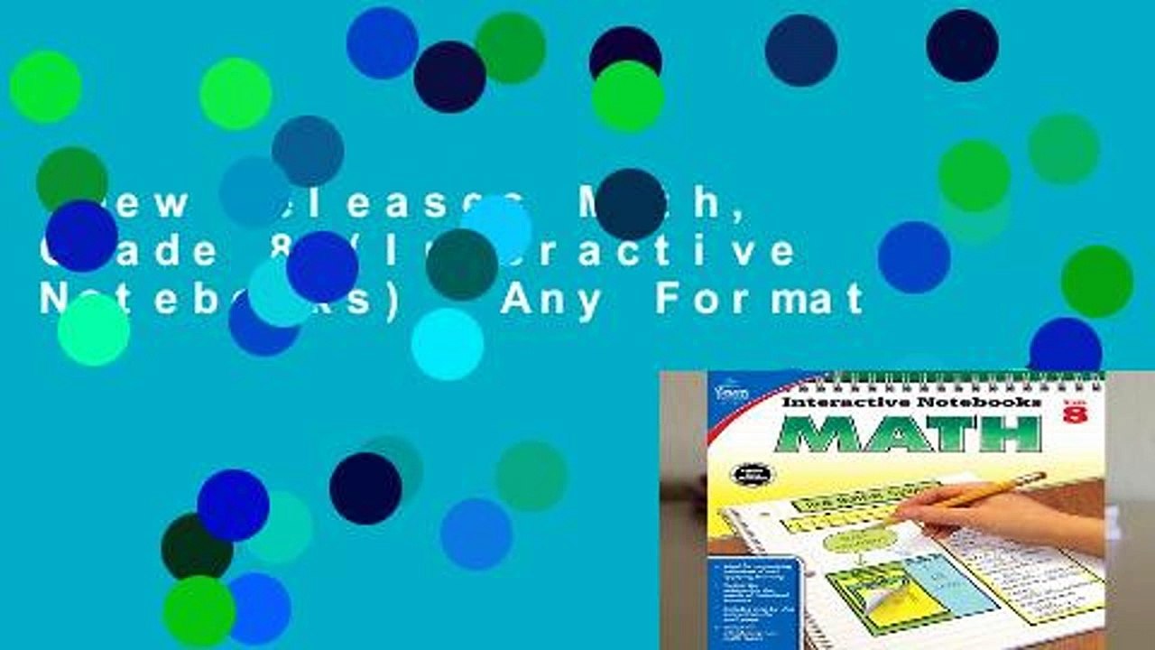 New Releases Math, Grade 8 (Interactive Notebooks)  Any Format