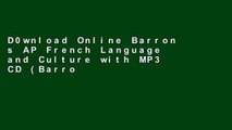 D0wnload Online Barron s AP French Language and Culture with MP3 CD (Barron s AP French (W/CD))