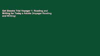 Get Ebooks Trial Voyager 1: Reading and Writing for Today s Adults (Voyager Reading and Writing)