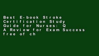 Best E-book Stroke Certification Study Guide for Nurses: Q A Review for Exam Success free of charge