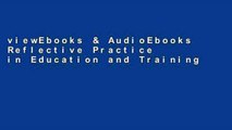 viewEbooks & AudioEbooks Reflective Practice in Education and Training (Achieving Qtls) (Achieving